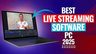 Best Live Streaming Software For PC (Windows) - 2025 Review!