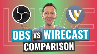 Open Broadcaster Software and Wirecast Comparison: Best Live Streaming Software?