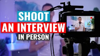 How to Shoot an Interview (In-Person Video Interview Tutorial!)