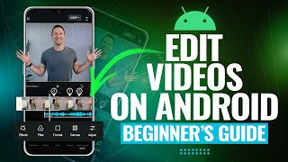How to Edit Videos on Android in 2023: The COMPLETE Beginner's Guide!