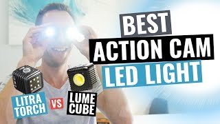 Best Portable Action Camera Video Light? Litra Torch vs Lume Cube Review!