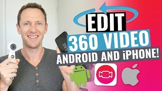 Edit 360 Video on iPhone & Android: Best 360 Video Editing App?