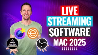 Best Live Streaming Software For Mac - 2025 Review!