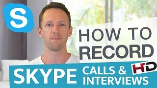 How To Record Skype Calls and Interviews in HD