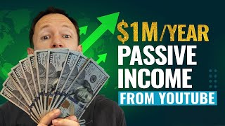 How We Make $1M+ From YouTube - Passive Income Ideas That ACTUALLY Work