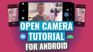 Open Camera App TUTORIAL (Android Camera Apps)
