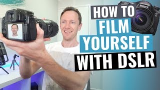 How to Film Yourself with a DSLR!