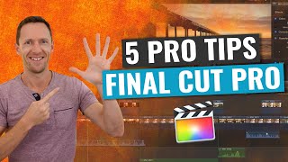 5 Final Cut Pro Editing Tips to Edit Videos FASTER!