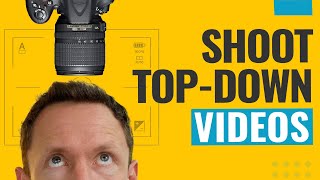 Overhead Video Recording: How to Shoot Top Down Video
