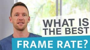 Best Frame Rate for Your Videos - Background noise
