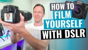 How to Film Yourself with a DSLR! - Digital camera