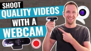shoot quality videos with a webcam