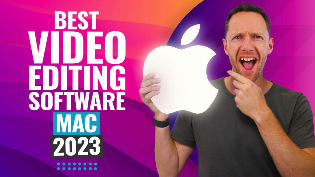 Best Video Editing Software for Mac - 2023 Review!