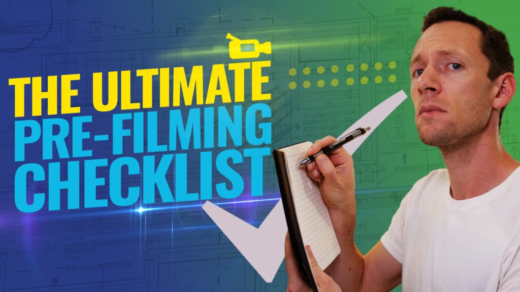 8 Step Checklist for Filming (BEFORE You hit Record!)