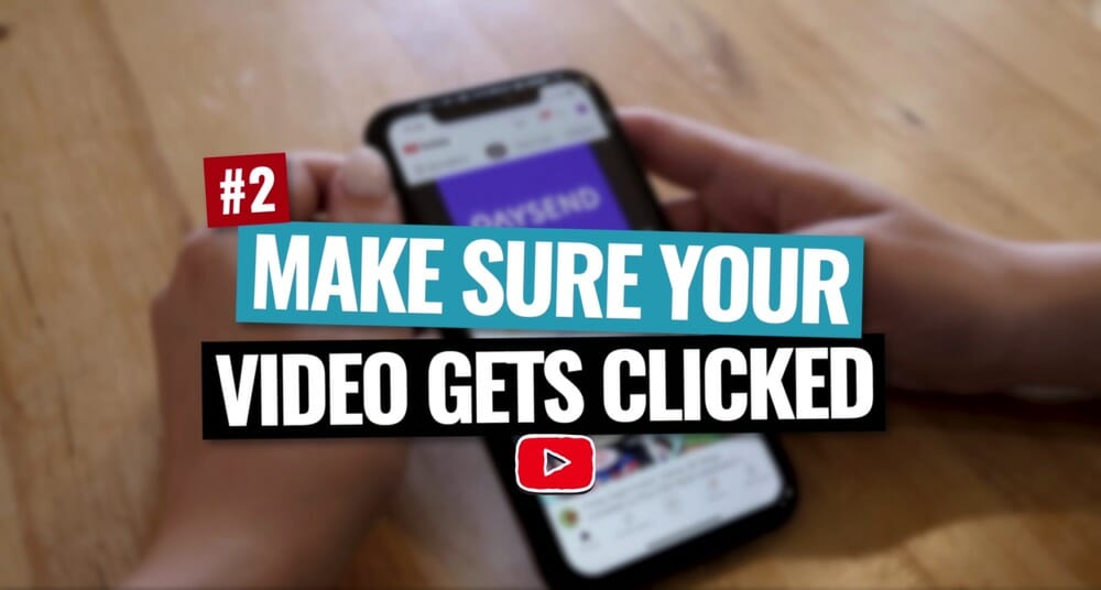 Make sure your video gets clicked