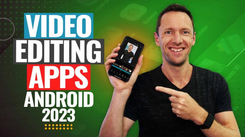 Best Video Editing Apps For Android - 2023 Review!