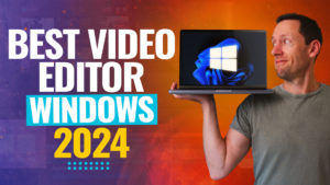 Best Video Editing Software For PC (WINDOWS) - 2024 Review!