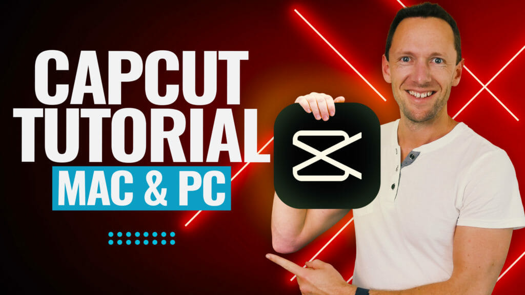 CapCut For PC & Mac - Complete CapCut Video Editing Tutorial