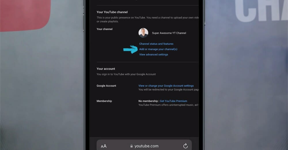 'Add or manage your channel(s)' option inside YouTube settings