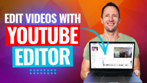 AB Test Thumbnail How To Edit Videos With The YouTube Video Editor - Latest Tutorial!